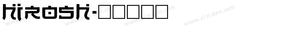 hirosh字体转换