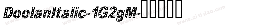 DoolanItalic-1G2gM字体转换