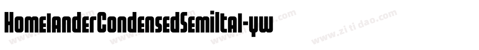 HomelanderCondensedSemiItal-ywjjd字体转换