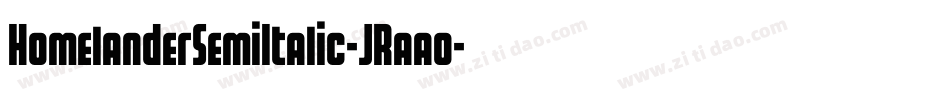 HomelanderSemiItalic-JRaao字体转换
