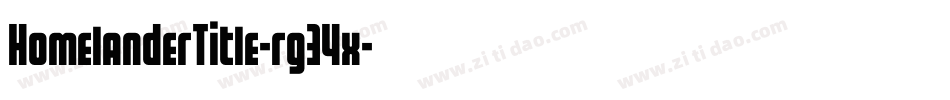 HomelanderTitle-rg34x字体转换 HomelanderTitle-rg34x字体转换