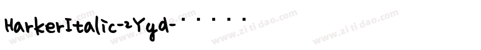 HarkerItalic-2Yyd字体转换