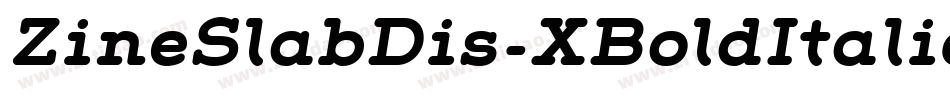 ZineSlabDis-XBoldItalic字体转换