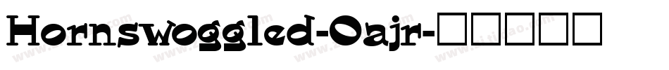Hornswoggled-0ajr字体转换