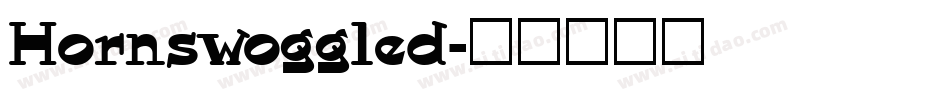 Hornswoggled字体转换