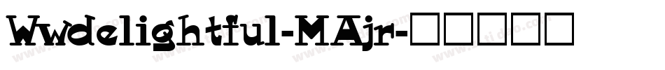 Wwdelightful-MAjr字体转换