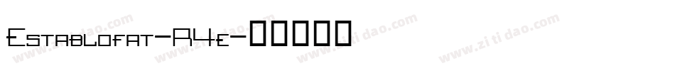 Establofat-R4e字体转换
