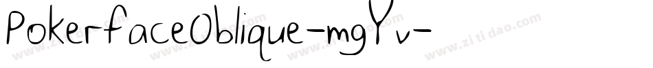 PokerfaceOblique-mgYv字体转换