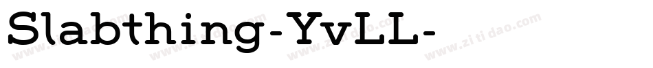Slabthing-YvLL字体转换