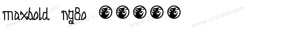 MaxBold-ng8O字体转换