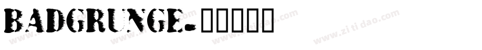BADGRUNGE字体转换