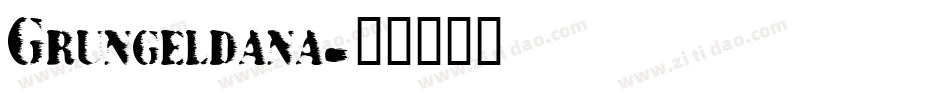 Grungeldana字体转换