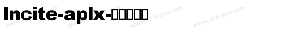 Incite-aplx字体转换