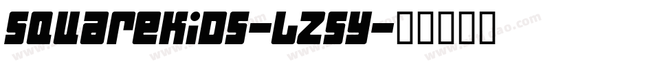 SquareKids-LZ5y字体转换