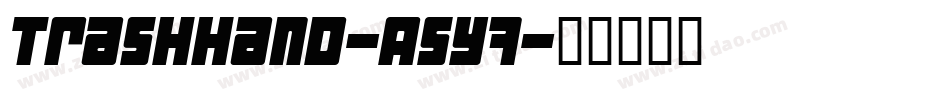 Trashhand-A5y7字体转换 Trashhand-A5y7字体转换