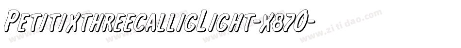 PetitixthreecalligLight-x87O字体转换