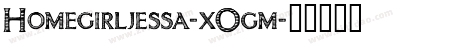 Homegirljessa-xOgm字体转换