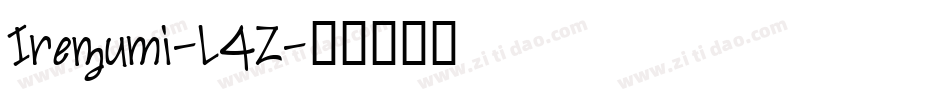 Irezumi-L4Z字体转换