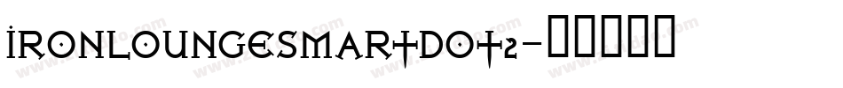 IRONLOUNGESMARTDOT2字体转换