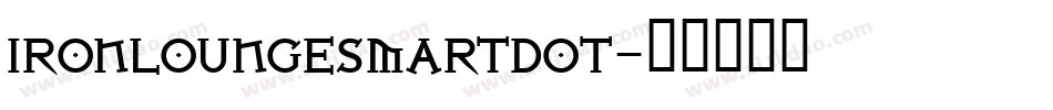 IRONLOUNGESMARTDOT字体转换
