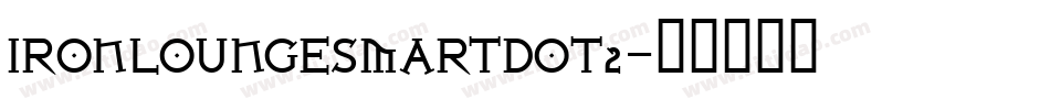 IRONLOUNGESMARTDOT2字体转换