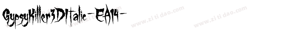 GypsyKiller3DItalic-EA14字体转换