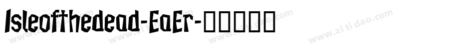 Isleofthedead-EaEr字体转换