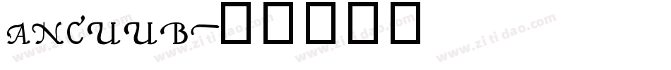 ANCUUB字体转换