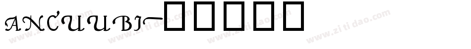 ANCUUBI字体转换