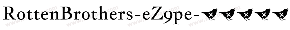 RottenBrothers-eZ9pe字体转换