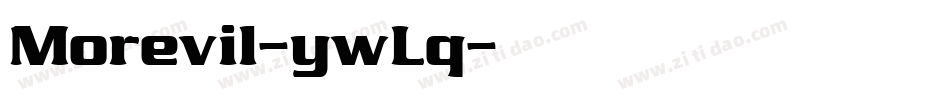 Morevil-ywLq字体转换
