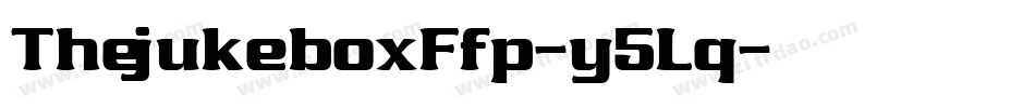 ThejukeboxFfp-y5Lq字体转换