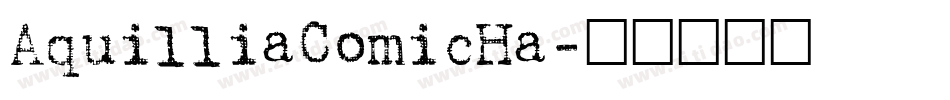 AquilliaComicHa字体转换