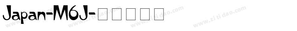 Japan-M6J字体转换 Japan-M6J字体转换
