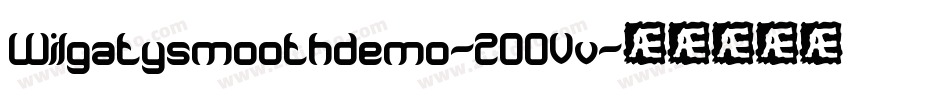 Wilgatysmoothdemo-2OOVv字体转换