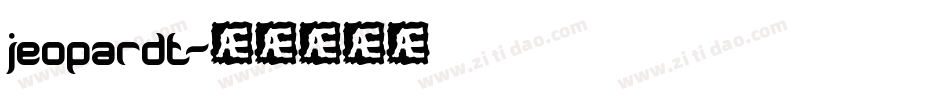 jeopardt字体转换