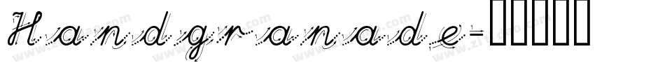 Handgranade字体转换