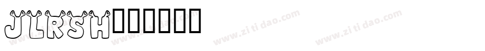 JLRSH字体转换