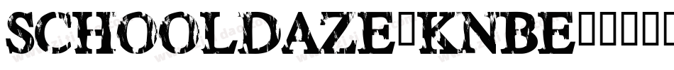 SchoolDaze-KnBe字体转换