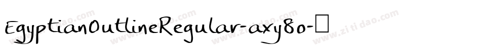 EgyptianOutlineRegular-axy8o字体转换
