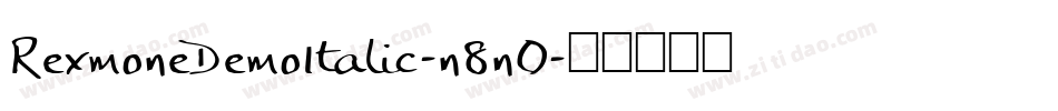 RexmoneDemoItalic-n8n0字体转换