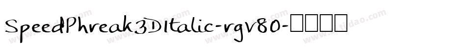 SpeedPhreak3DItalic-rgv8O字体转换