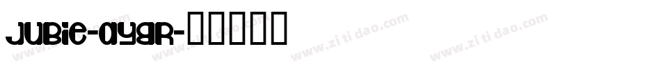 Jubie-aY8R字体转换