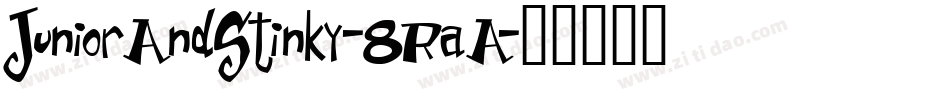 JuniorAndStinky-8RaA字体转换