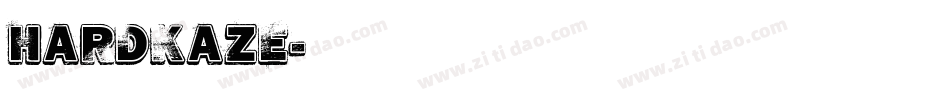 HARDKAZE字体转换
