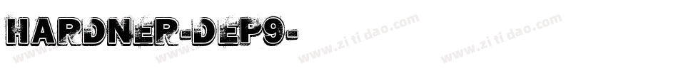 Hardner-Dep9字体转换