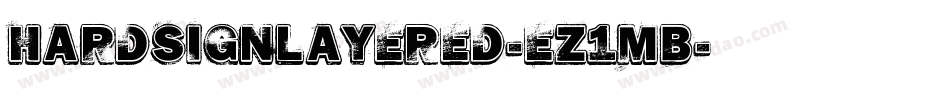 HardsignLayered-eZ1MB字体转换