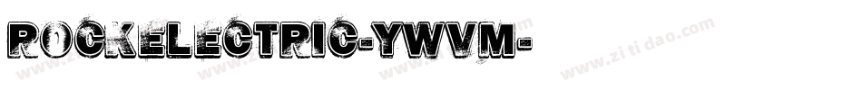 RockElectric-ywvm字体转换
