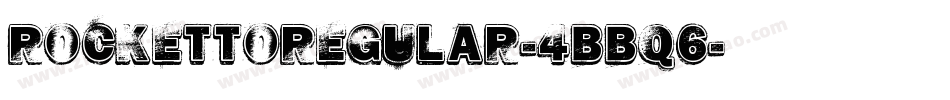 RockettoRegular-4BBq6字体转换