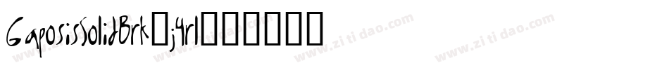 GaposisSolidBrk-j4rl字体转换
